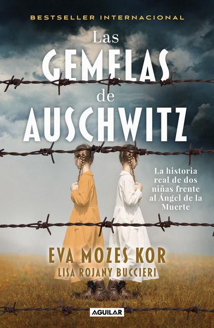 Knjiga Las Gemelas de Auschwitz / The Twins of Auschwitz. the Inspiring True Story of a Young Girl Surviving Mengele's Hell 