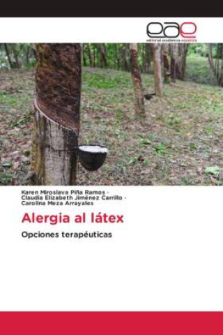 Knjiga Alergia al látex Claudia Elizabeth Jiménez Carrillo