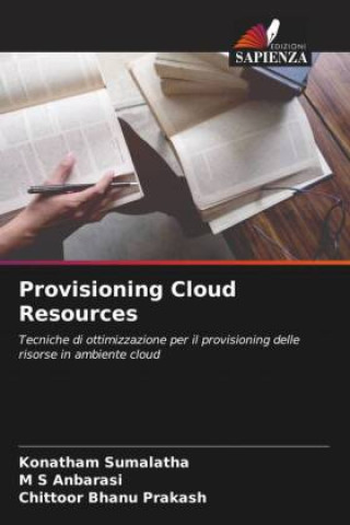 Knjiga Provisioning Cloud Resources M S Anbarasi