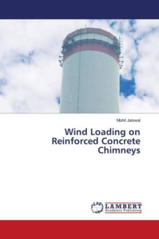Kniha Wind Loading on Reinforced Concrete Chimneys Mohit Jaiswal