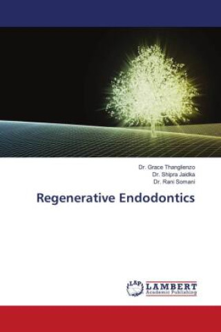 Knjiga Regenerative Endodontics Shipra Jaidka