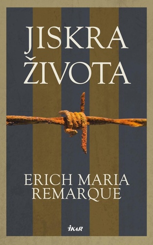 Kniha Jiskra života Erich Maria Remarque