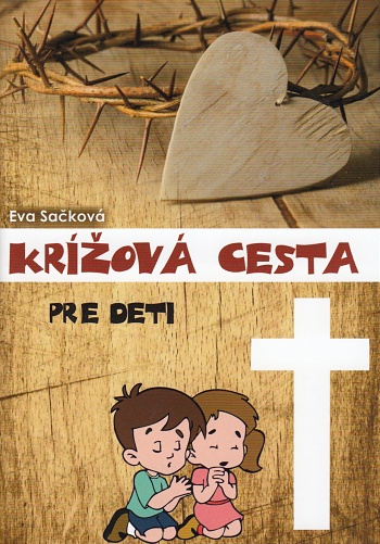 Kniha Krížová cesta pre deti Eva Sačková