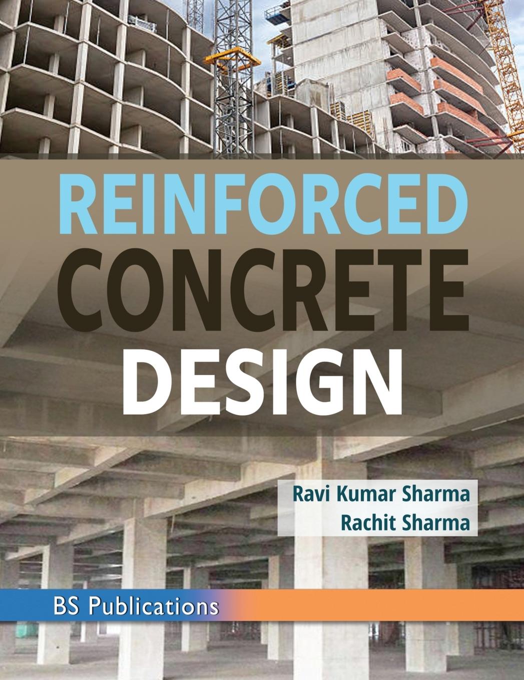 Carte Reinforced Concrete Design Rachit Sharma