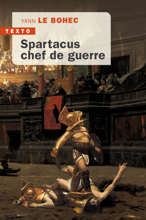 Kniha Spartacus chef de guerre Yann Le Bohec