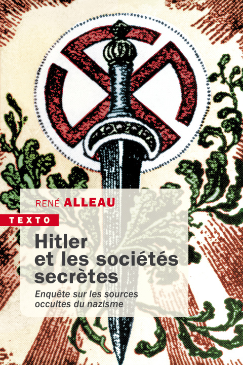 Carte Hitler et les sociétés secrètes Alleau