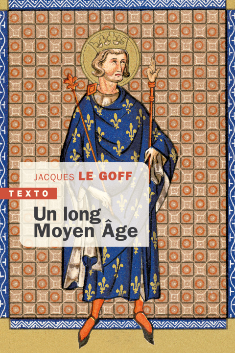 Könyv Un long Moyen Âge Le Goff