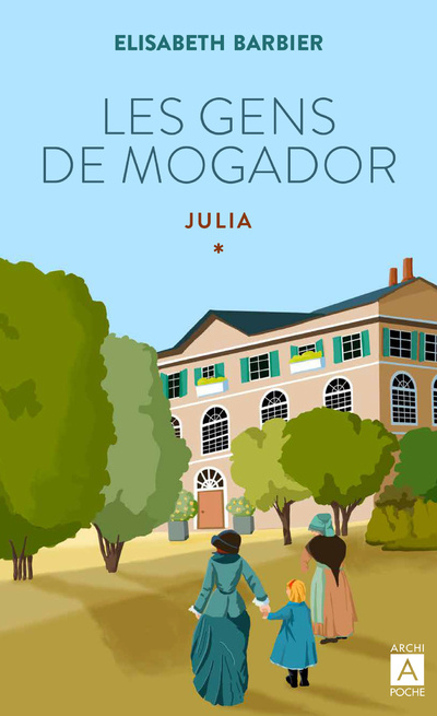 Knjiga Les gens de Mogador - Julia - Tome 1 collegium
