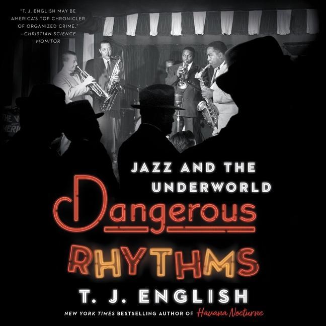 Digital Dangerous Rhythms: Jazz and the Underworld 