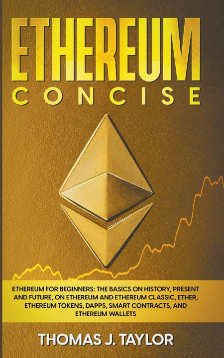 Knjiga Ethereum Concise Thomas J. Taylor