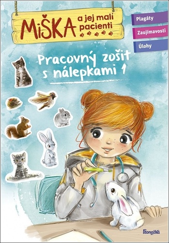 Könyv Miška a jej malí pacienti Pracovný zošit s nálepkami 1 neuvedený autor