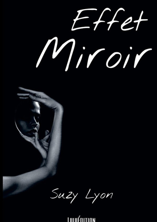Knjiga Effet Miroir Suzy Lyon