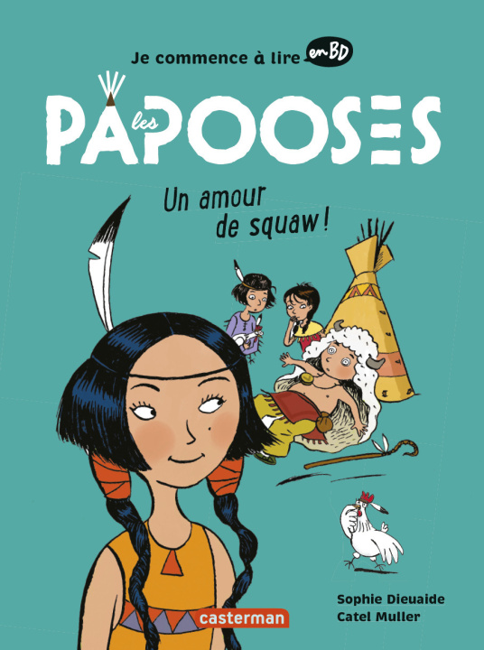 Carte Les Papooses - Un amour de squaw Dieuaide/catel Muller