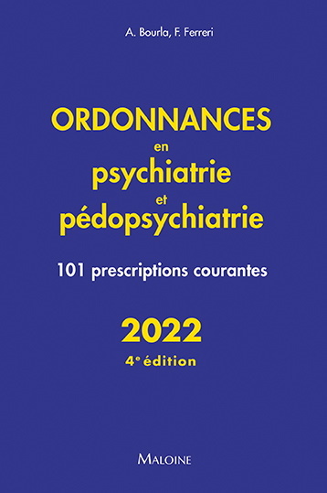 Book Ordonnances en psychiatrie et pedopsychiatrie 2022, 4e ed BOURLA A.