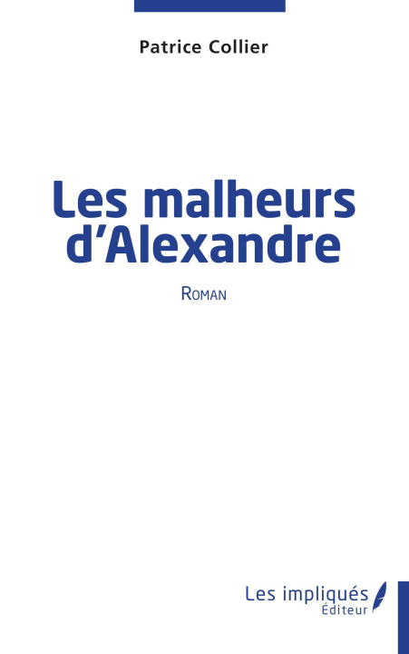 Book Les malheurs d'Alexandre Collier