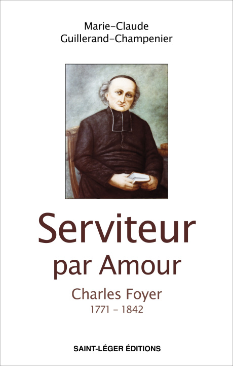 Книга Serviteur par Amour Guillerand-Champenier