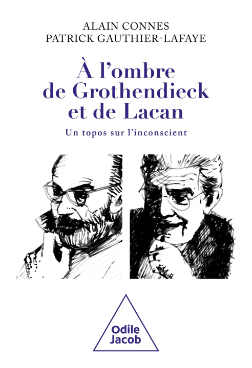 Książka À l'ombre de Grothendieck et de Lacan Alain Connes