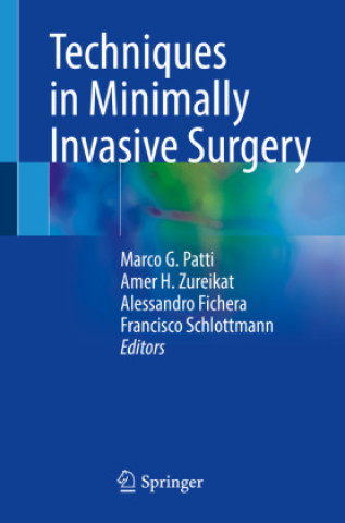 Buch Techniques in Minimally Invasive Surgery Marco G. Patti