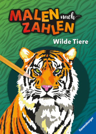 Kniha Ravensburger Malen nach Zahlen Wilde Tiere - 32 Motive - 24 Farben - Malbuch mit nummerierten Ausmalfeldern für fortgeschrittene Fans der Reihe 