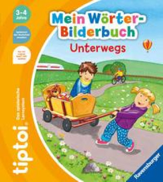 Kniha tiptoi® Mein Wörter-Bilderbuch Unterwegs Katja Rau