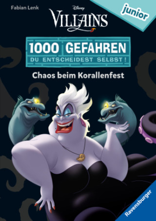 Kniha 1000 Gefahren junior - Disney Villains: Chaos beim Korallenfest The Walt Disney Company