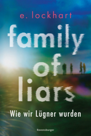 Könyv Family of Liars. Wie wir Lügner wurden. Lügner-Reihe 2 (Auf TikTok gefeierter New-York-Times-Bestseller!) Tamara Reisinger
