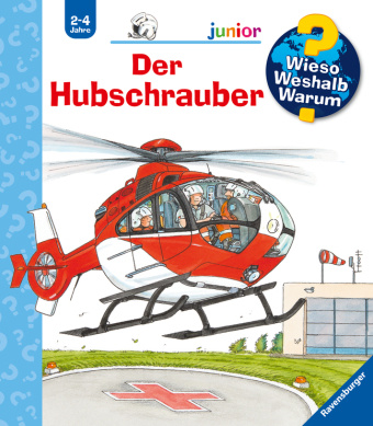 Knjiga Wieso? Weshalb? Warum? junior, Band 26: Der Hubschrauber Wolfgang Metzger