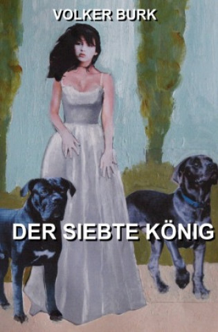 Knjiga Der Siebte König Volker Burk