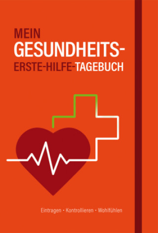 Kniha Mein Gesundheits-Erste-Hilfe-Tagebuch 