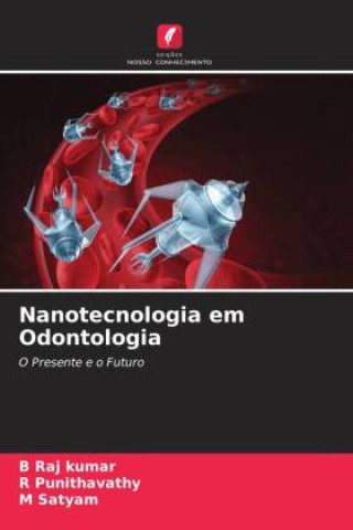 Kniha Nanotecnologia em Odontologia R. Punithavathy