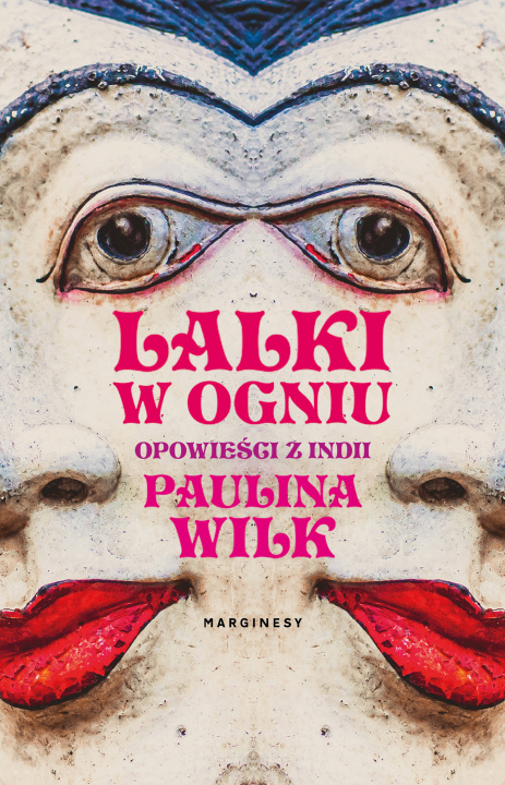 Buch Lalki w ogniu Paulina Wilk