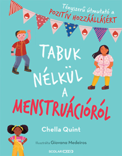 Kniha Tabuk nélkül a menstruációról Chella Quint