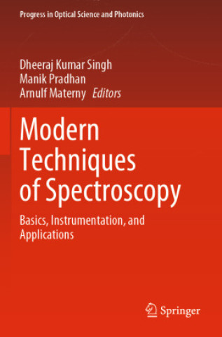 Könyv Modern Techniques of Spectroscopy Dheeraj Kumar Singh