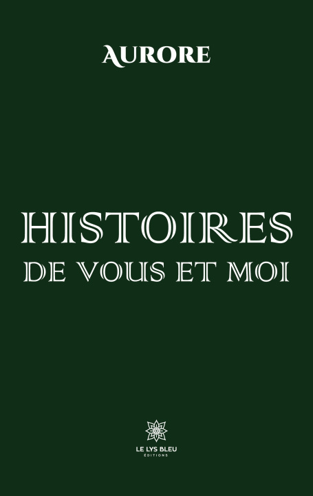 Knjiga Histoires de vous et moi 