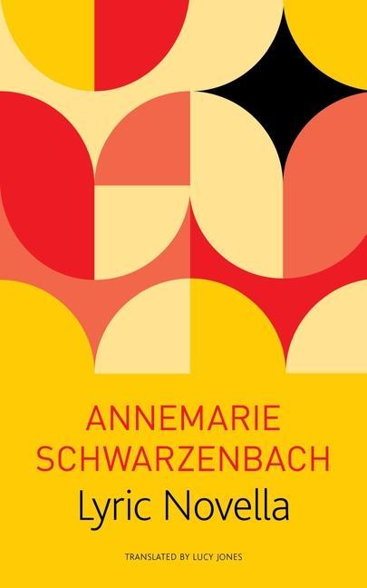 Kniha Lyric Novella Annemarie Schwarzenbach