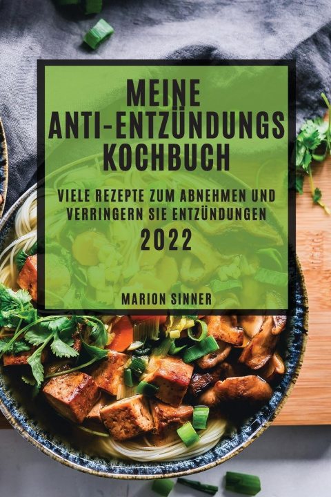 Könyv Mein Anti-Entzundungs Kochbuch 2022 