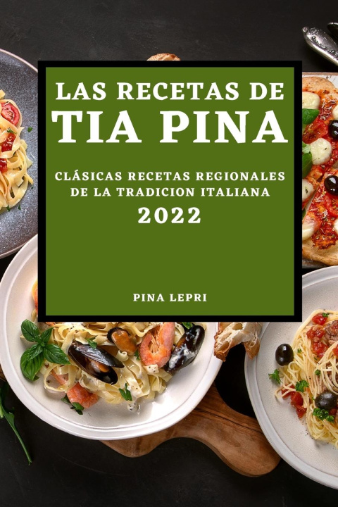 Könyv Recetas de Tia Pina 2022 