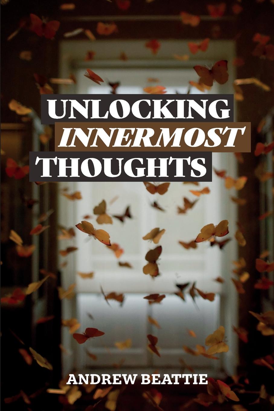 Book Unlocking Innermost Thoughts Andrew Beattie