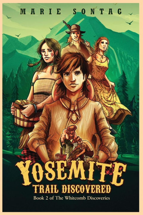 Kniha Yosemite Trail Discovered Marie Sontag