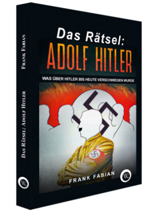Kniha Das Rätsel: Adolf Hitler Frank Fabian