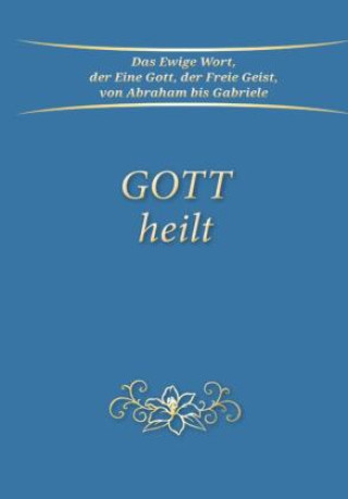 Βιβλίο Gott heilt Gabriele