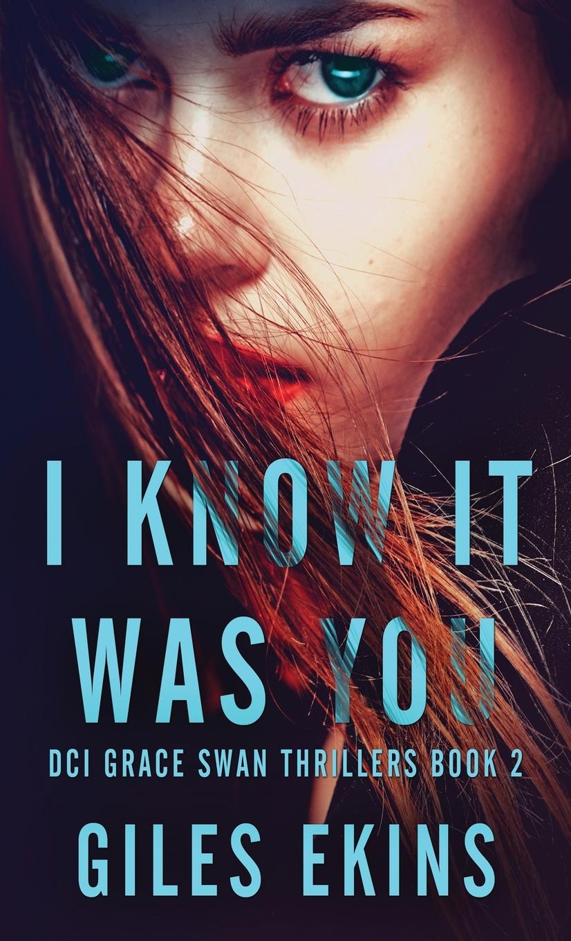 Buch I Know It Was You Giles Ekins