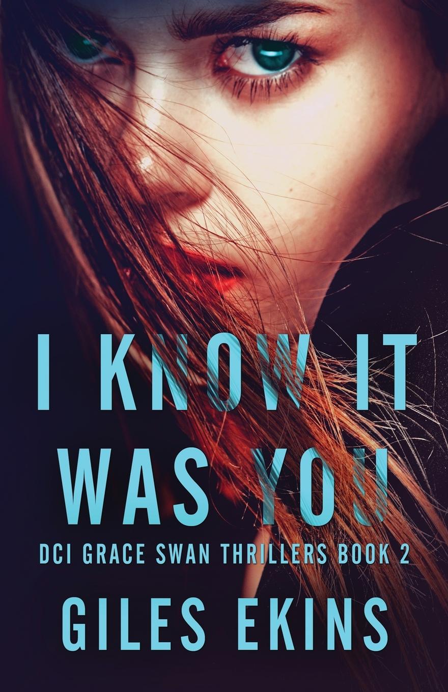 Buch I Know It Was You Giles Ekins