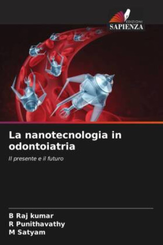 Kniha La nanotecnologia in odontoiatria R. Punithavathy