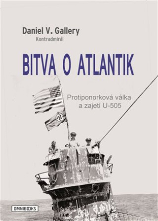 Könyv Bitva o Atlantik Gallery Daniel V.