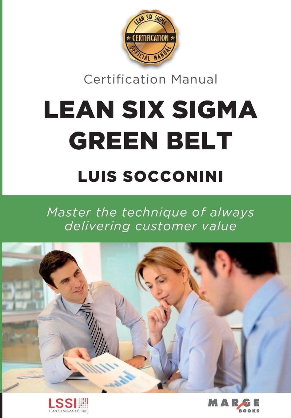 Книга Lean Six Sigma Green Belt. Certification Manual 