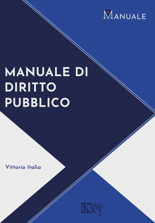 Könyv Manuale di diritto pubblico Vittorio Italia