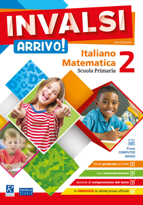 Kniha INVALSI Arrivo! Italiano. Matematica. Per la Scuola elementare Daniela Rotta