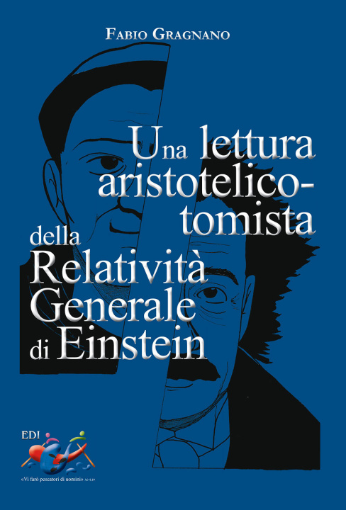 Kniha lettura aristotelico-tomista della relatività generale di Einstein Fabio Gragnano