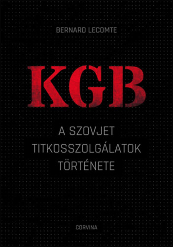 Kniha KGB - A szovjet titkosszolgálatok története Bernard Lecomte